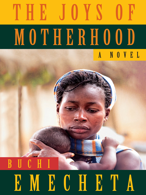 Title details for The Joys of Motherhood by Buchi Emecheta - Wait list